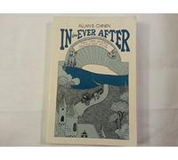 In the Ever After: Fairy Tales and the Second Half of Life