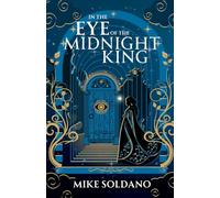 In the Eye of the Midnight King: 2 (Sword and the Dragon)