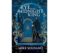 In the Eye of the Midnight King (Sword and the Dragon)