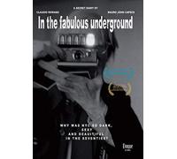 In the Fabulous Underground