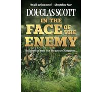 In The Face Of The Enemy: The Japanese army is at the gates of Singapore...