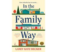In the Family Way: The uplifting and conversation-starting new book club novel for summer 2025, perfect for fans of The Help or Lessons in Chemistry