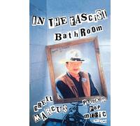 In the Fascist Bathroom: Punk in Pop Music, 1977-1992