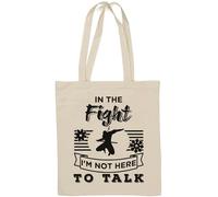 in The Fight I'm Not Here to Talk Funny Ninja Ninjutsu Graphic Natural Cotton Tote Bag White