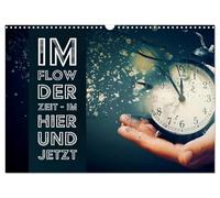 In the flow of time - in the here and now UK-Version (Wall Calendar 2026 DIN A3 Landscape), CALVENDO 12 Month Wall Calendar