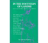 In the Footsteps of Gandhi: Conversations with Spiritual Social Activists