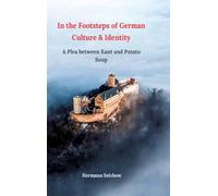 In the footsteps of German culture and identity: A plea between Kant and potato soup