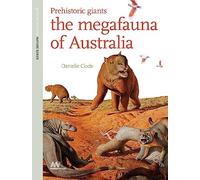 In the Footsteps of Giants: Australian Megafauna in the Pleistocene