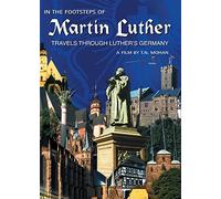 In the Footsteps of Martin Luther