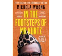 In the Footsteps of Mr Kurtz: Living on the Brink of Disaster in the Congo