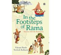 In The Footsteps Of Rama: Travels with the Ramayana