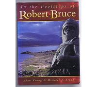 In the Footsteps of Robert Bruce