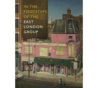 In the Footsteps of the East London Group
