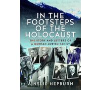 In the Footsteps of the Holocaust