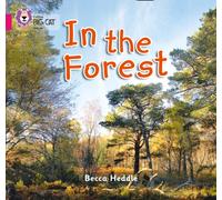 In the Forest: Band 01B/Pink B (Collins Big Cat)