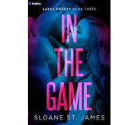 In the Game: A Hockey Romance: 3 (Lakes Hockey)