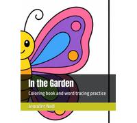 In the Garden: Coloring book and word tracing practice