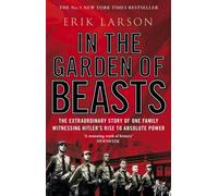 In the Garden of Beasts by Erik Larson PAPERBACK 9780552777773