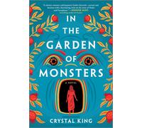 In the Garden of Monsters : A Novel