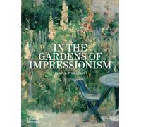 In the Gardens of Impressionism