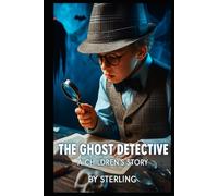 In The Ghost Detective I A Children's Story: When friendship becomes the greatest weapon against evil.