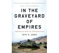 In the Graveyard of Empires : America's War in Afghanistan