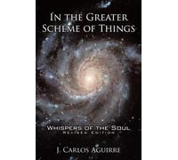 In the Greater Scheme of Things - Whispers of the Soul