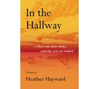 In the Hallway: …when one door shuts, and the rest are locked