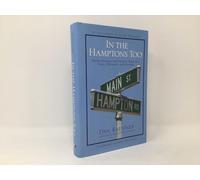 In the Hamptons Too: Further Encounters with Farmers, Fishermen, Artists, Billionaires, and Celebrities (Excelsior Editions)