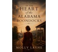 In the Heart of the Alabama Boondocks (Tried in the Fire)