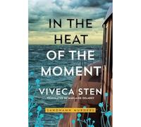 In the Heat of the Moment: (Sandhamn Murders)