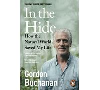 In the Hide : How the Natural World Saved My Life