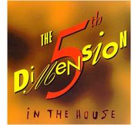 Fifth Dimension - In the House