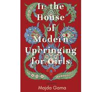 In the House of Modern Upbringing for Girls