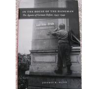 In the House of the Hangman - The Agonies of German Defeat, 1943-1949 (Emersion: Emergent Village resources for communities of faith)