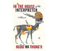 In the House of the Interpreter – A Memoir