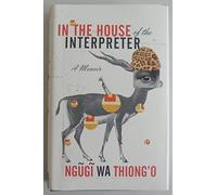In the House of the Interpreter: A Memoir