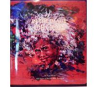 In the Image of God: Faces and Souls That Reflect Their Creator