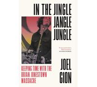 In the Jingle Jangle Jungle: Keeping Time with the Brian Jonestown Massacre