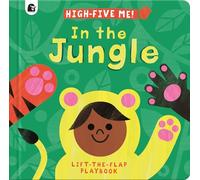 In the Jungle: A Lift-the-Flap Playbook (High-Five Me)