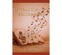 In the Key of Becoming: A Memoir Composed in Five Rhythm Sections