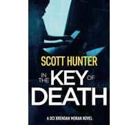 In the Key of Death: DCI Brendan Moran #10 (The Irish Detective: DCI Brendan Moran Crime Thrillers)