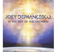 In the Key of the Universe by Joey Defrancesco (Record, 2019)