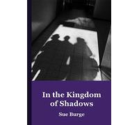 In the Kingdom of Shadows