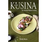 In the Kusina : My Seasonal Filipino Cooking