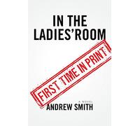 In The Ladies' Room: A Novel