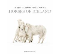In the Land of Fire and Ice: Horses of Iceland