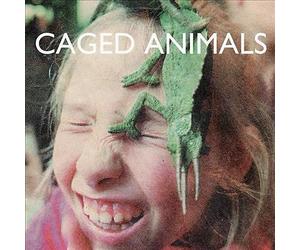 In the Land of Giants by Caged Animals (Record, 2013)