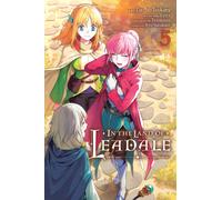Tsukimi, Dashio - In the Land of Leadale, Vol. 5 (manga) (IN THE LAND OF LEADALE GN)