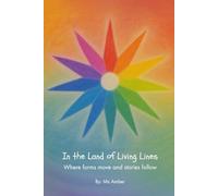 In the Land of Living Lines: Where forms move and stories follow (The Living Lessons Library)